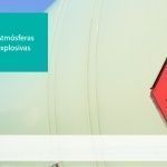 ATEX (Atmósferas Explosivas)